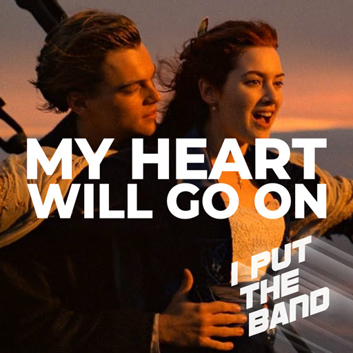 My Heart Will Go On
