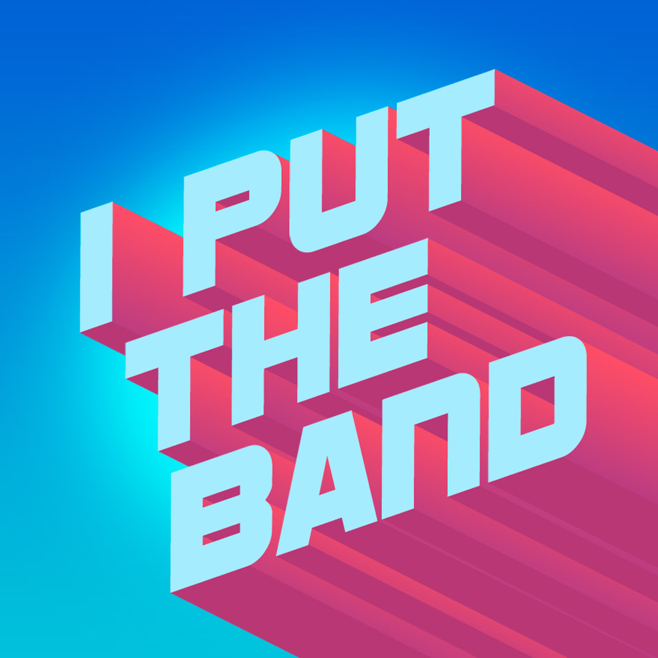 I Put The Band